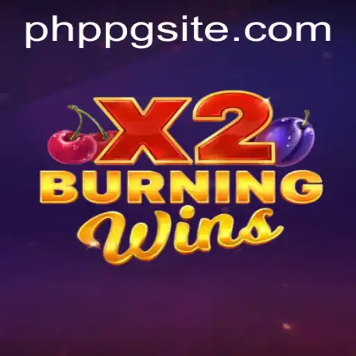 Exploring the Exciting World of BurningWinsX2